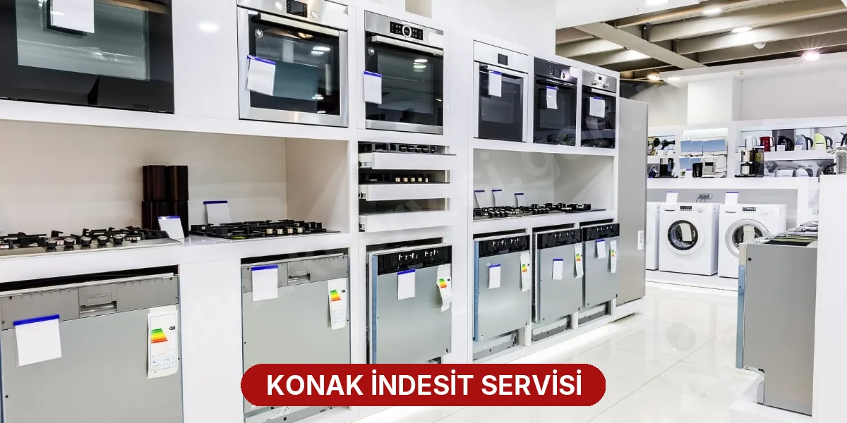 Konak İndesit Servisi